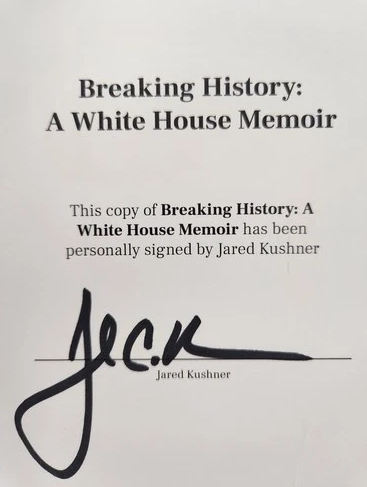 SIGNED Breaking History: A White House Memoir by Jared Kushner (2022, Hardcover)